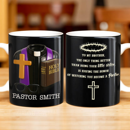 To My Brother, The Only Thing Better Than Being Your Little Sister, Cross And Holy Bible - Personalized Custom Coffee Mug - FTH097_MG