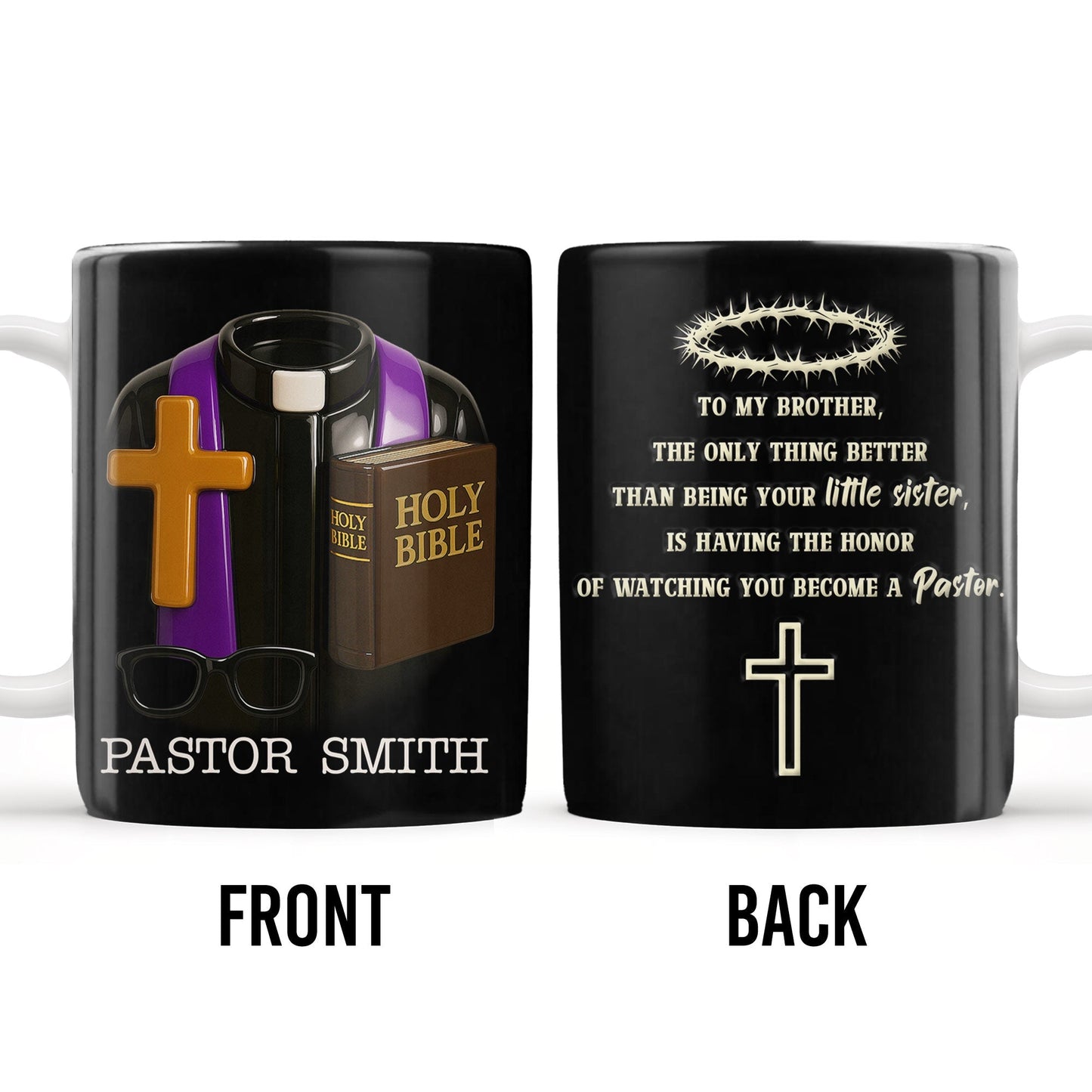 To My Brother, The Only Thing Better Than Being Your Little Sister, Cross And Holy Bible - Personalized Custom Coffee Mug - FTH097_MG