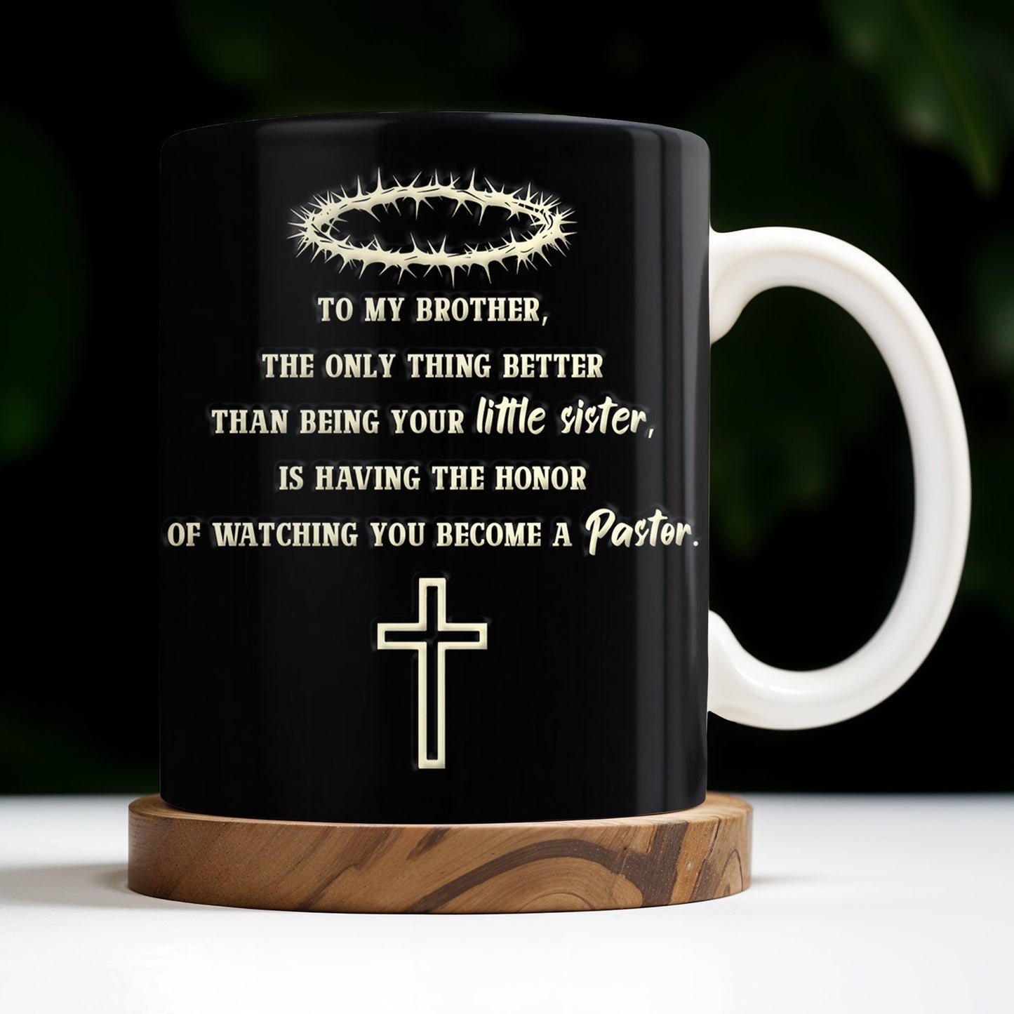 To My Brother, The Only Thing Better Than Being Your Little Sister, Cross And Holy Bible - Personalized Custom Coffee Mug - FTH097_MG