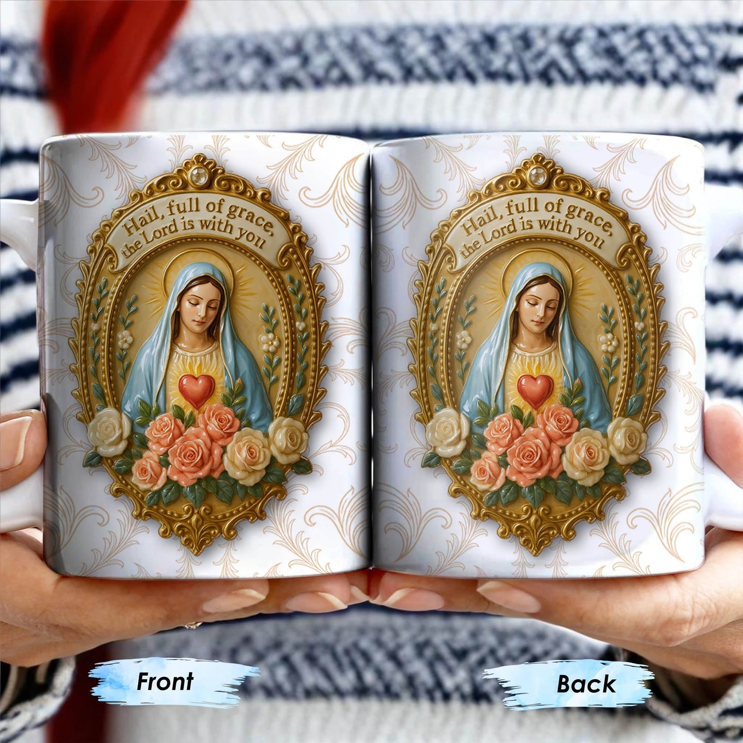 Hail Full Of Grace The Lord Is With You Virgin Mary And Roses - Personalized Custom Coffee Mug - FTH099_MG