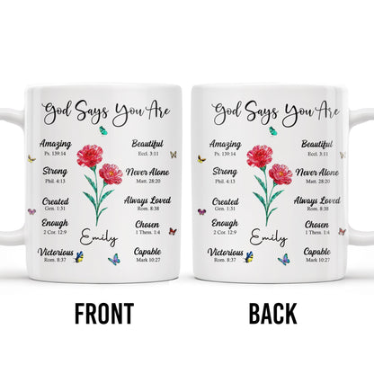God Says You Are Amazing, Beautiful, Strong Mug - Personalized Custom Coffee Mug - FTH114_MG