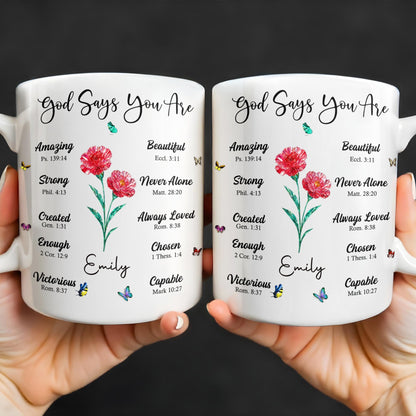 God Says You Are Amazing, Beautiful, Strong Mug - Personalized Custom Coffee Mug - FTH114_MG