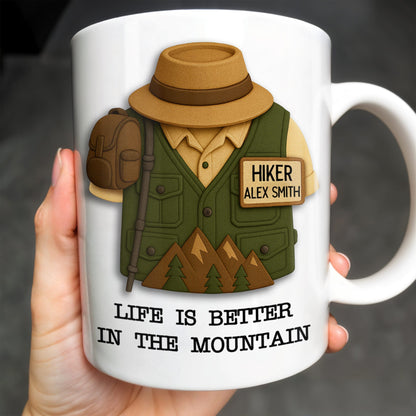 Life Is Better In The Mountain, Mountains and Hiking Gear - Personalized Custom Coffee Mug - FTN005_MG