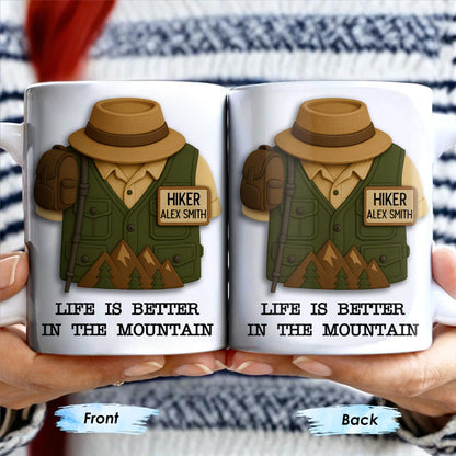 Life Is Better In The Mountain, Mountains and Hiking Gear - Personalized Custom Coffee Mug - FTN005_MG