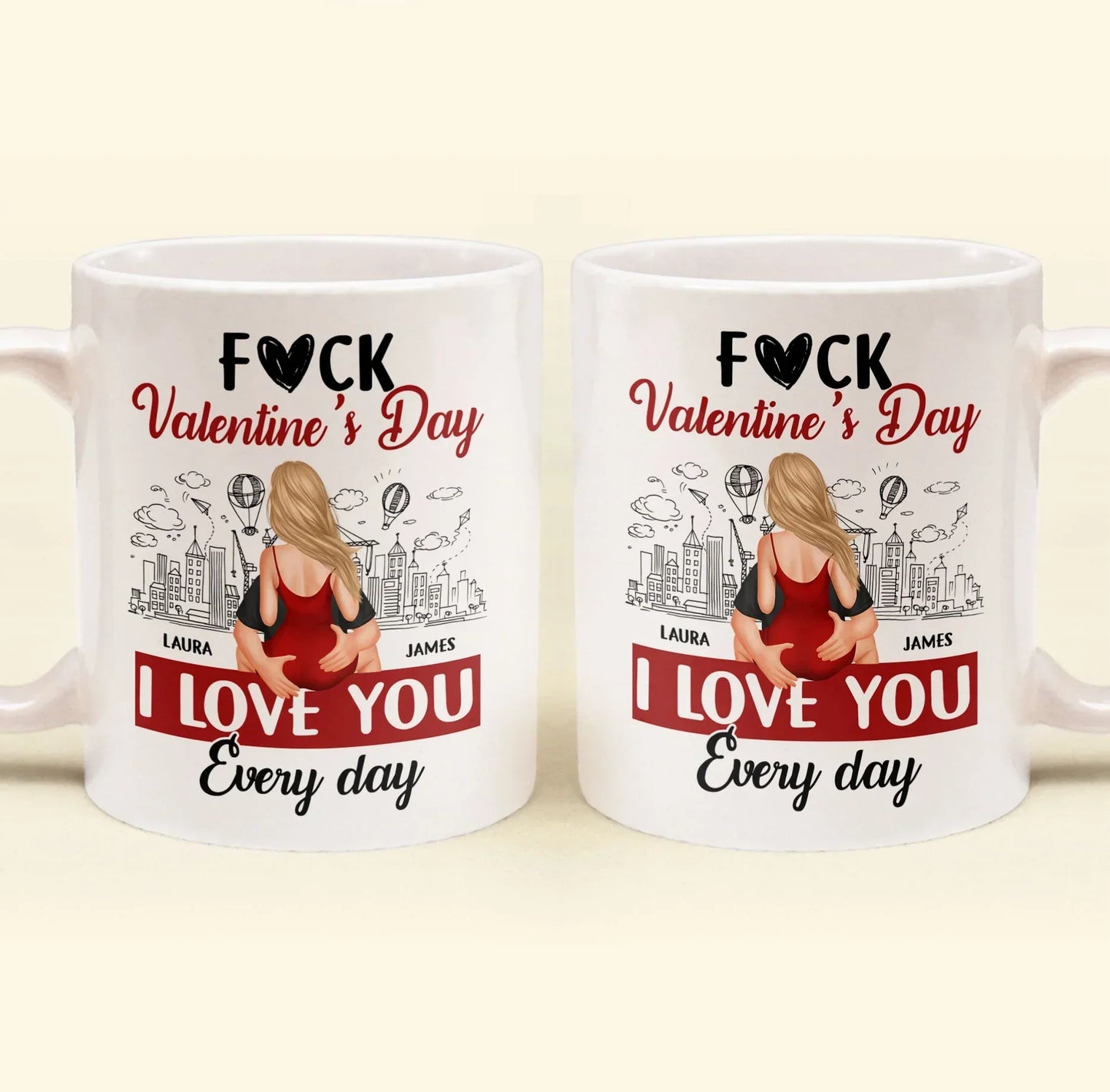 Personalized Ceramic Mug F#ck Valentine's Day I Love You Every Day Couple Hugging Gift for Boyfriend or Girlfriend