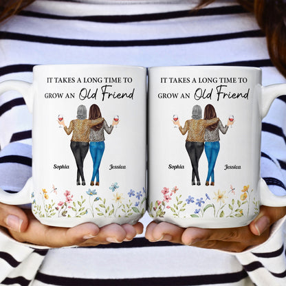 Enduring Friendship - Custom "It Takes a Long Time to Grow an Old Friend" White Ceramic Mug, Heartwarming Gift for Friends or Sisters