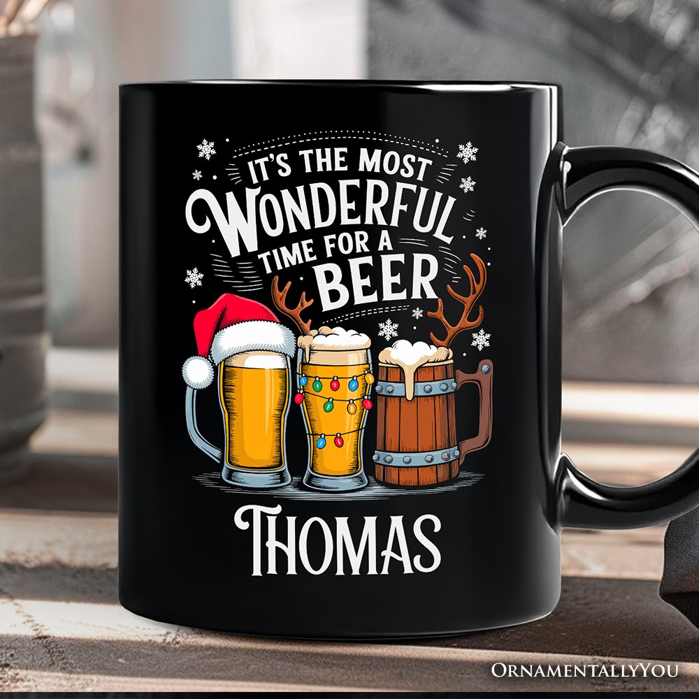 It's The Most Wonderful Time For a Beer Personalized Mug, Funny Holiday Beer Christmas Gift with Custom Name