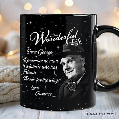 Clarence the Angel Dear George Quote Christmas Black Mug, Wonderful Life Gift