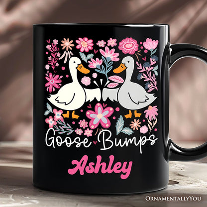 Funny Goose Bumps Floral Personalized Mug, White, Natural and Black Sarcastic Goose Gift with Custom Name