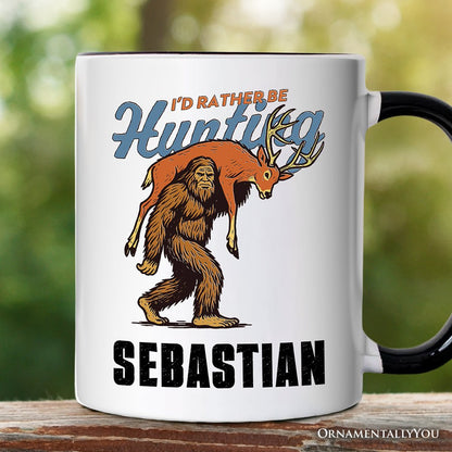 I'd Rather Be Hunting Bigfoot Personalized Mug, Funny Sasquatch Hunter Gift with Custom Name
