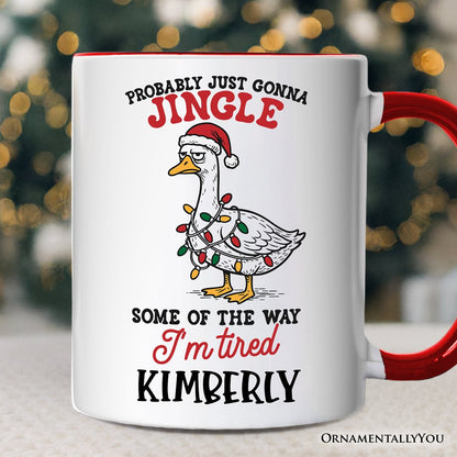 I'm Tired Sarcastic Christmas Goose Personalized Mug, Funny Holiday Humor Gift with Custom Name