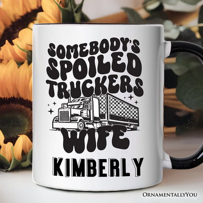 Somebody's Spoiled Trucker Wife Personalized Mug, Vintage Truck Driver Gift with Custom Name