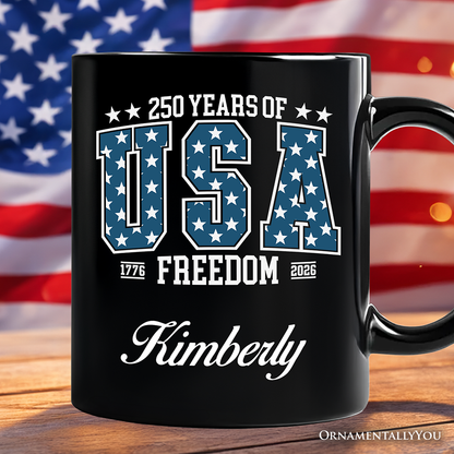 USA 250 Years Anniversary Personalized Mug, 4th of July Patriotic 1776-2026 Freedom Gift with Custom Name