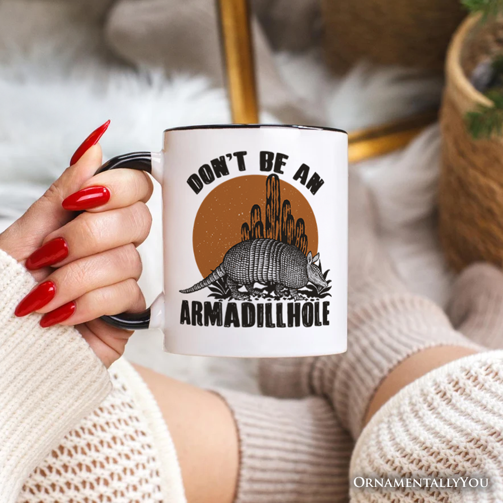Don't Be An Armadillhole Armadillo Personalized Mug, Funny Western Animal Gift with Custom Name