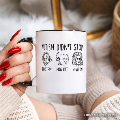 Autism Didn't Stop Them Personalized Mug, Neurodiversity Awareness Gift with Einstein Mozart Newton and Custom Name