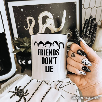 Friends Don't Lie Personalized Mug, Handmade Gift for Matching Daughter with Custom Name