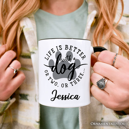 Life Is Better with a Dog Personalized Mug, Funny Quote Pet Gift with Custom Name