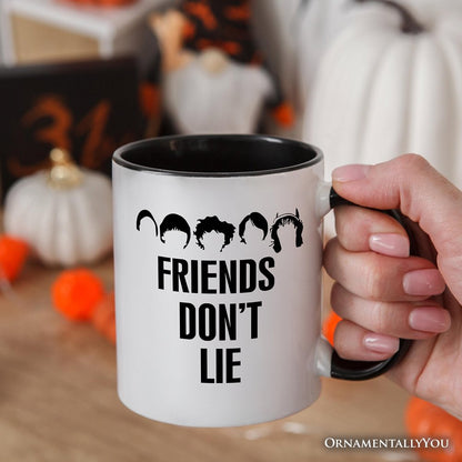Friends Don't Lie Personalized Mug, Handmade Gift for Matching Daughter with Custom Name