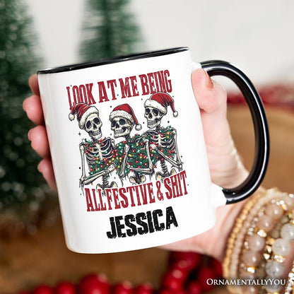 Funny Skeletons in Santa Hat Christmas Personalized Mug, Look At Me Being All Festive Gift with Custom Name