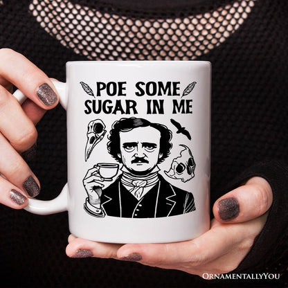 Poe Some Sugar On Me Personalized Mug, Edgar Allan Poe Literature Lover Gift With Custom Name