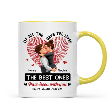 Of All the Days I've Lived the Best Ones Have Been with You - Personalized Mug - Couple Valentine's Day Gift for Her, for Him