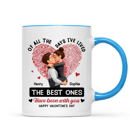 Of All the Days I've Lived the Best Ones Have Been with You - Personalized Mug - Couple Valentine's Day Gift for Her, for Him