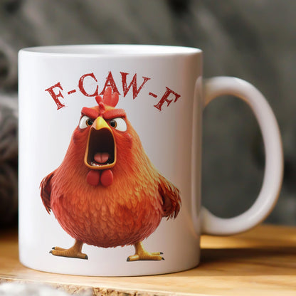 Funny Mug - Humorous Crow F-Caw-F - For Coworkers, Friends Chicken Ver 1 - Mug