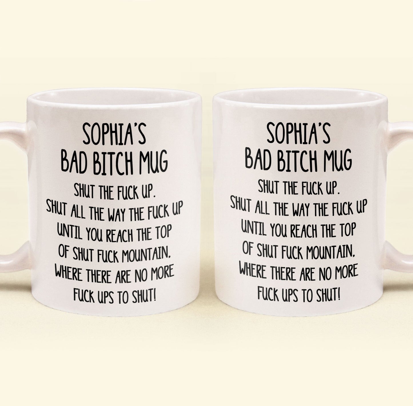 Funny Mug - Shut The F*Ck Up Swear Mug - For Coworker, Boss, Friend - Personalized Mug