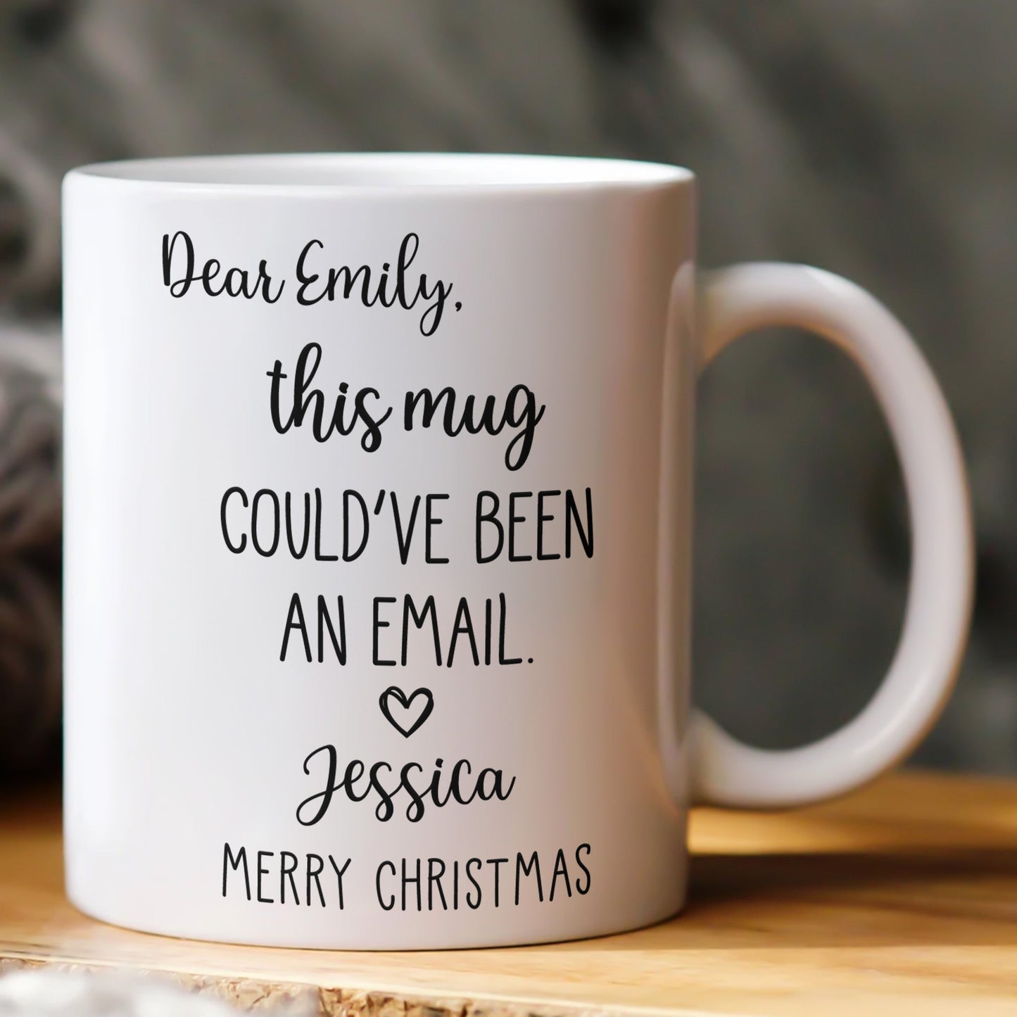 Funny Mug - This Mug Could've Been An Email - Exchange Gifts, Gag Gift For Coworkers - Personalized Mug