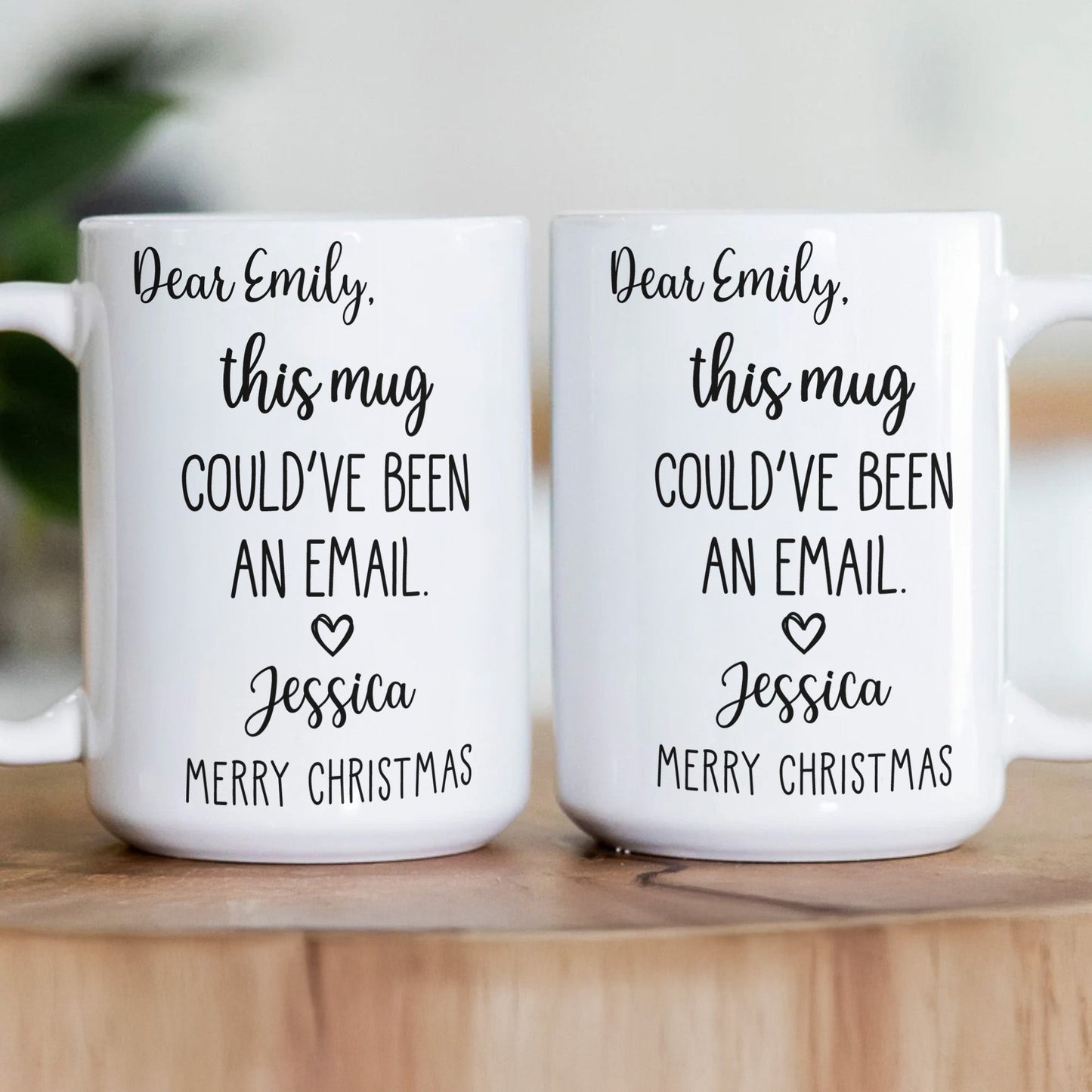 Funny Mug - This Mug Could've Been An Email - Exchange Gifts, Gag Gift For Coworkers - Personalized Mug