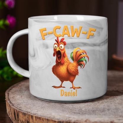 Funny Chicken F-Caw-F - Personalized Marble Mug