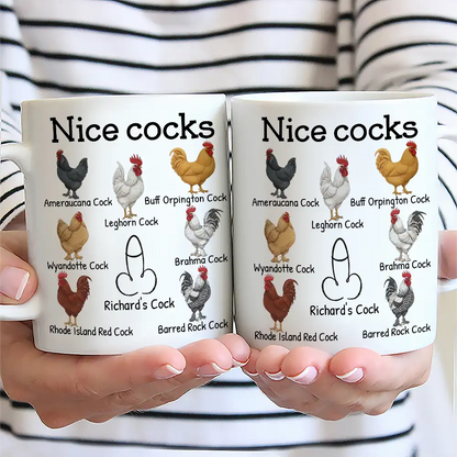 Funny Mug Nice Cocks - Personalized Mug