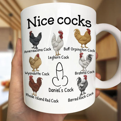 Funny Mug Nice Cocks - Personalized Mug