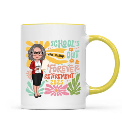 School Is Out Forever Teacher Retirement Personalized Mug
