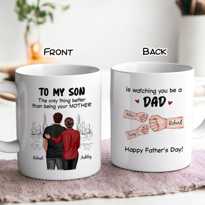 From Mom Dad To Son Watching You Be A Dad Fist Bump Personalized Mug, Gift For Son