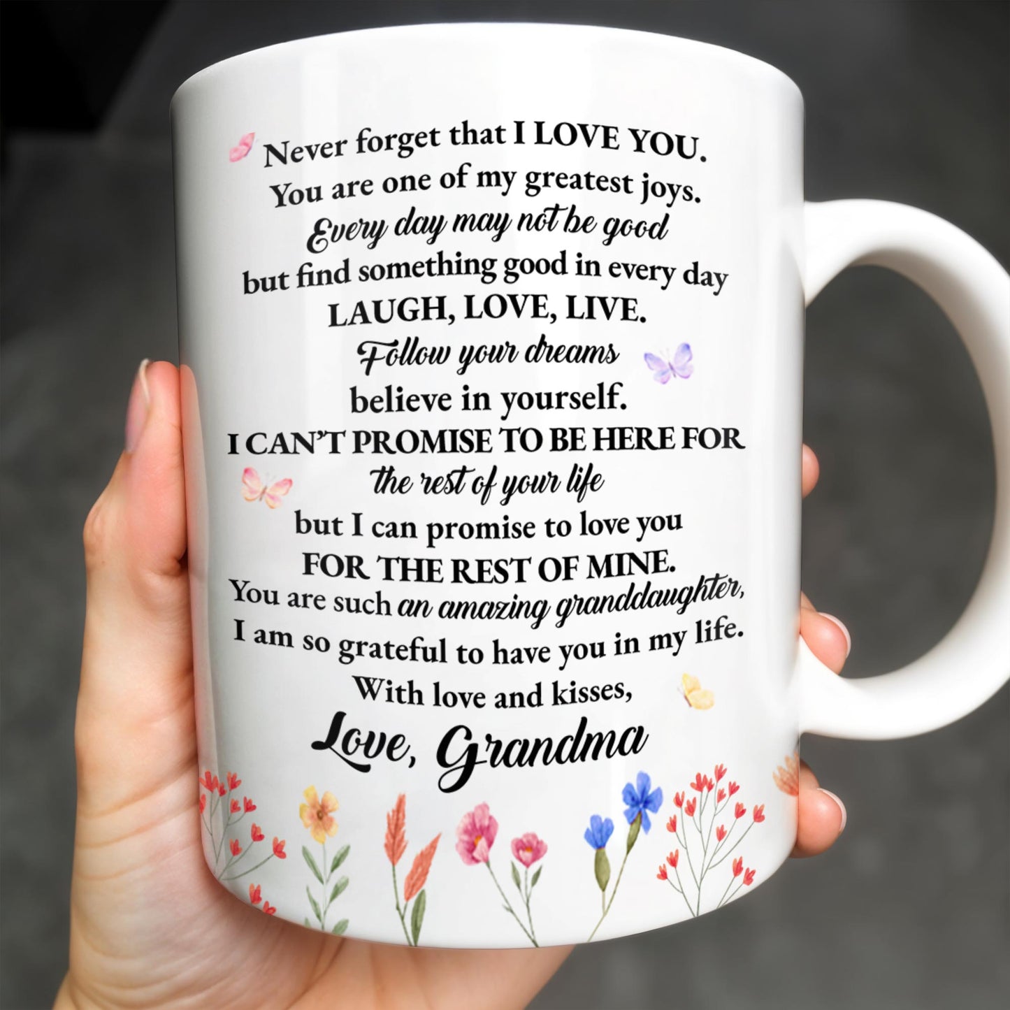 Inspirational Love Message With Flowers For Granddaughter - Personalized Custom Coffee Mug - GDT123_MG