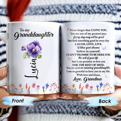 Inspirational Love Message With Flowers For Granddaughter - Personalized Custom Coffee Mug - GDT123_MG