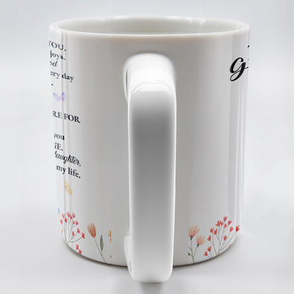 Inspirational Love Message With Flowers For Granddaughter - Personalized Custom Coffee Mug - GDT123_MG