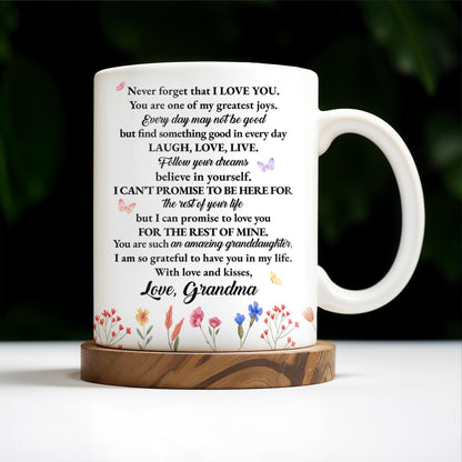 Inspirational Love Message With Flowers For Granddaughter - Personalized Custom Coffee Mug - GDT123_MG