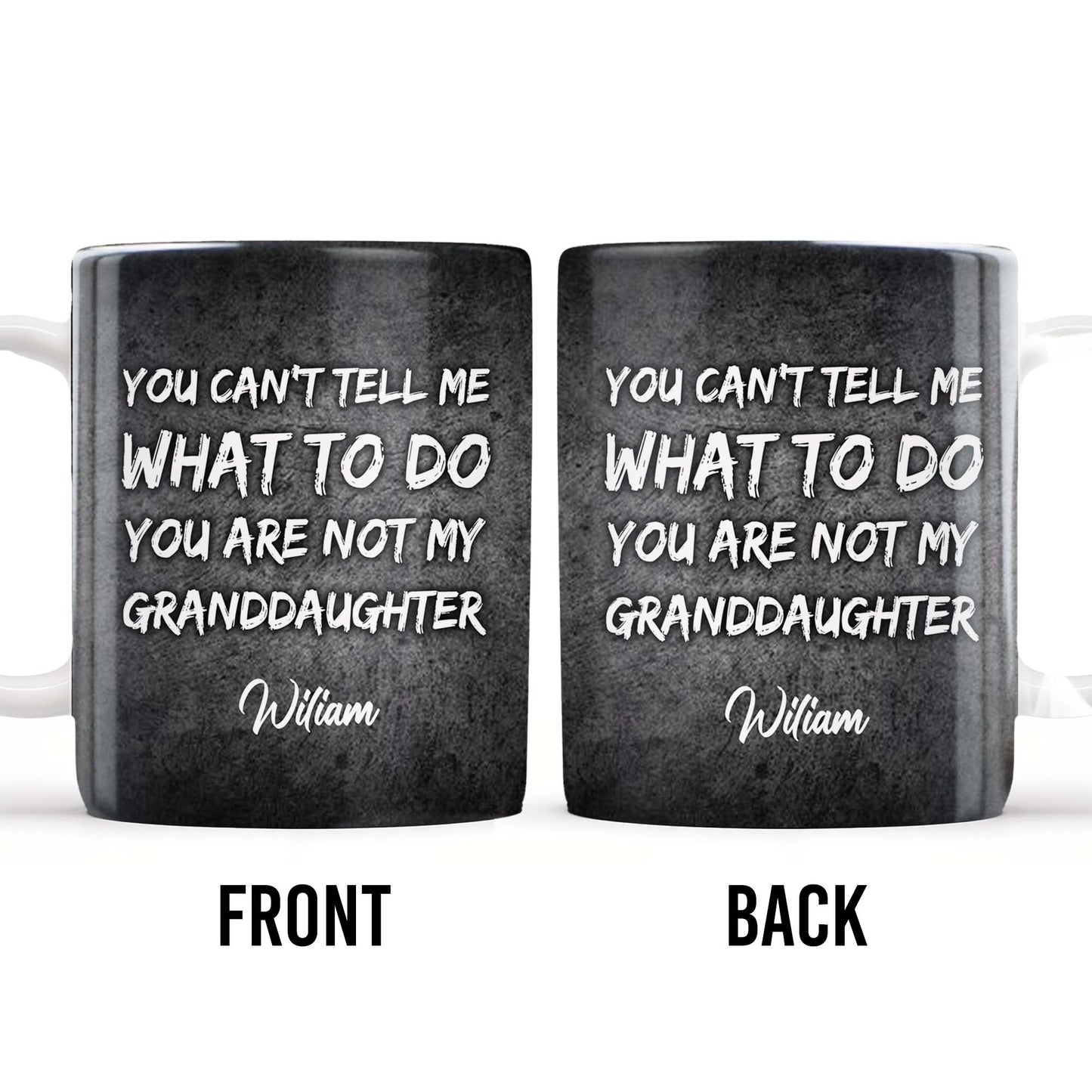 You Can't Tell Me What To Do, Grandfather Gift - Personalized Custom Coffee Mug - GDT215_MG