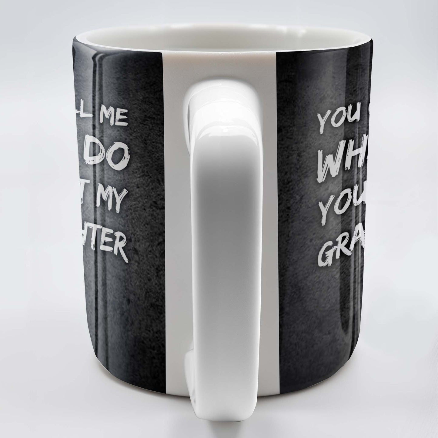 You Can't Tell Me What To Do, Grandfather Gift - Personalized Custom Coffee Mug - GDT215_MG