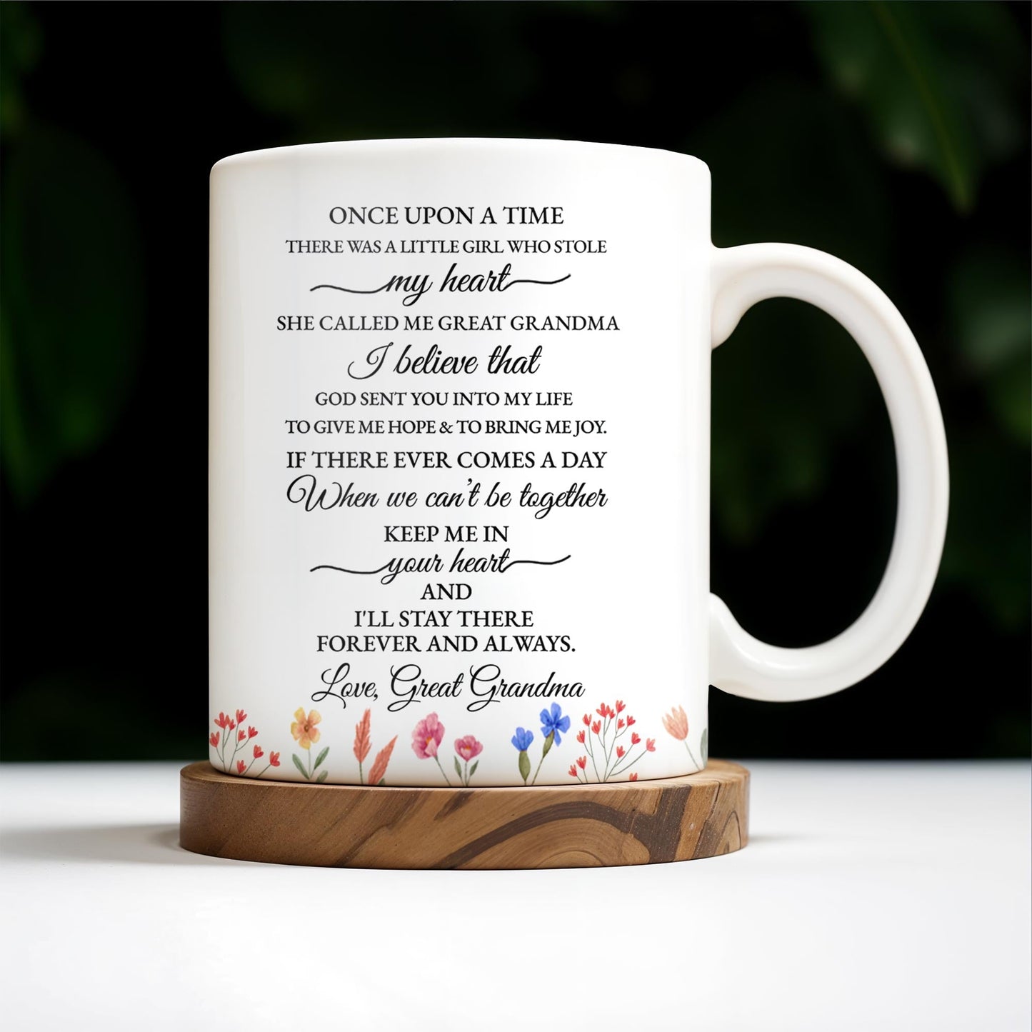 To My Great Granddaughter, Once Upon A Time, Flowers and Hearts - Personalized Custom Coffee Mug - GDT243_MG