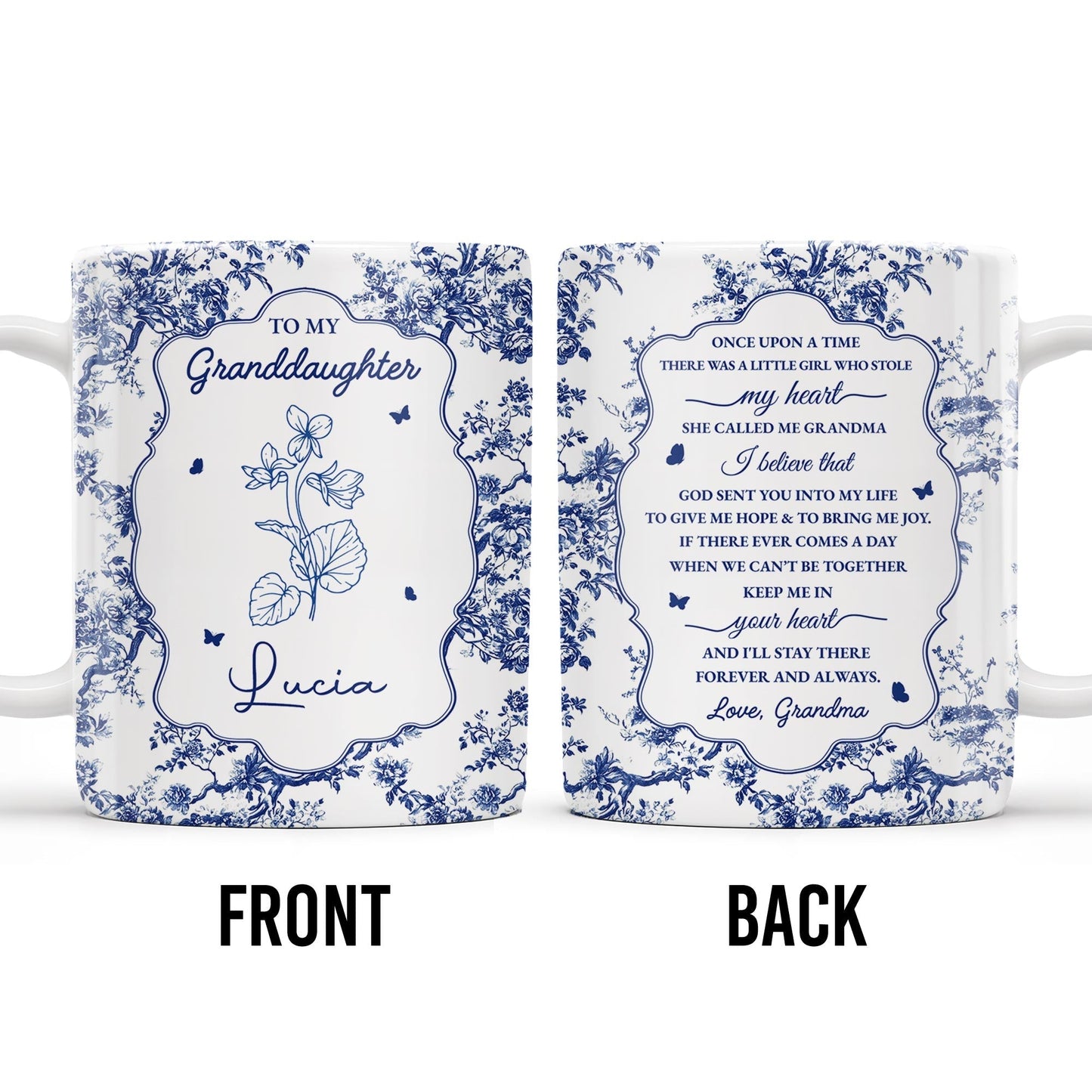 To My Granddaughter, Once Upon A Time There Was A Little Girl Who Stole My Heart, Floral Patterns - Personalized Custom Coffee Mug - GDT297_MG