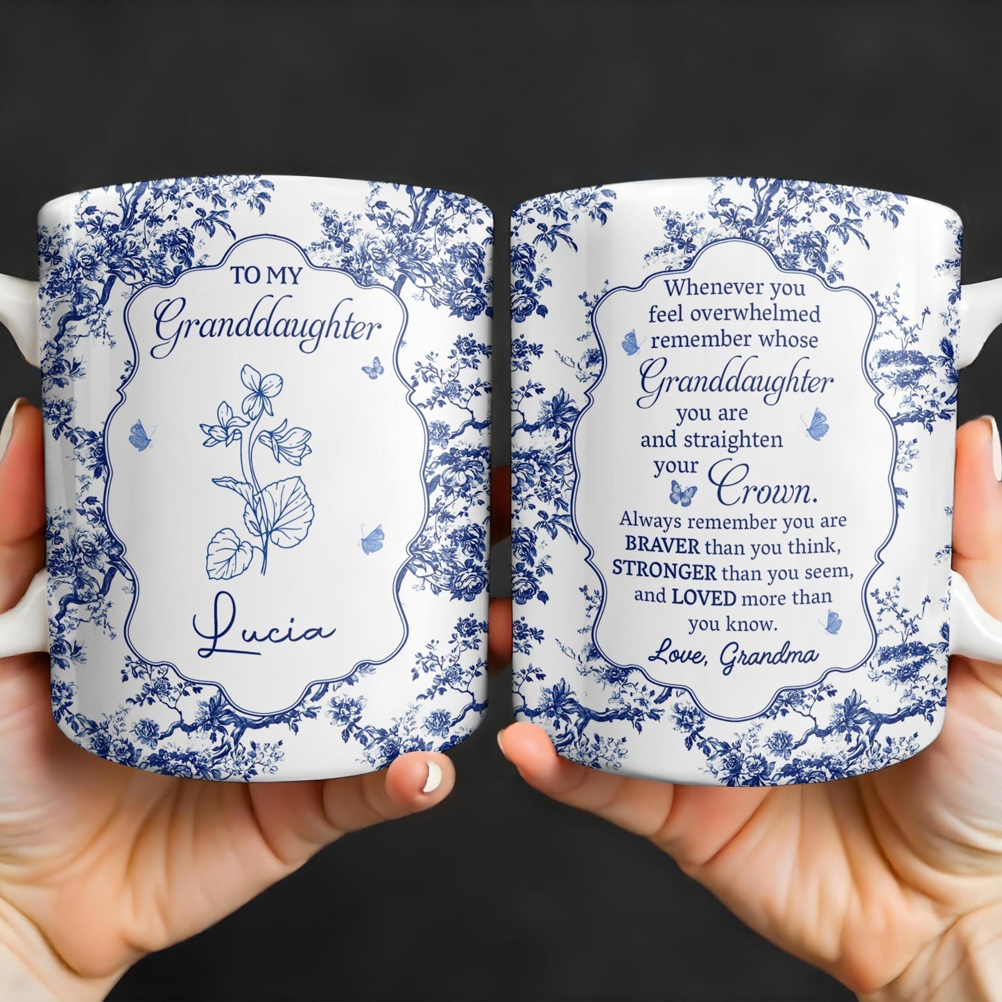 To My Granddaughter, Whenever You Feel Overwhelmed, Flowers And Crown - Personalized Custom Coffee Mug - GDT299_MG