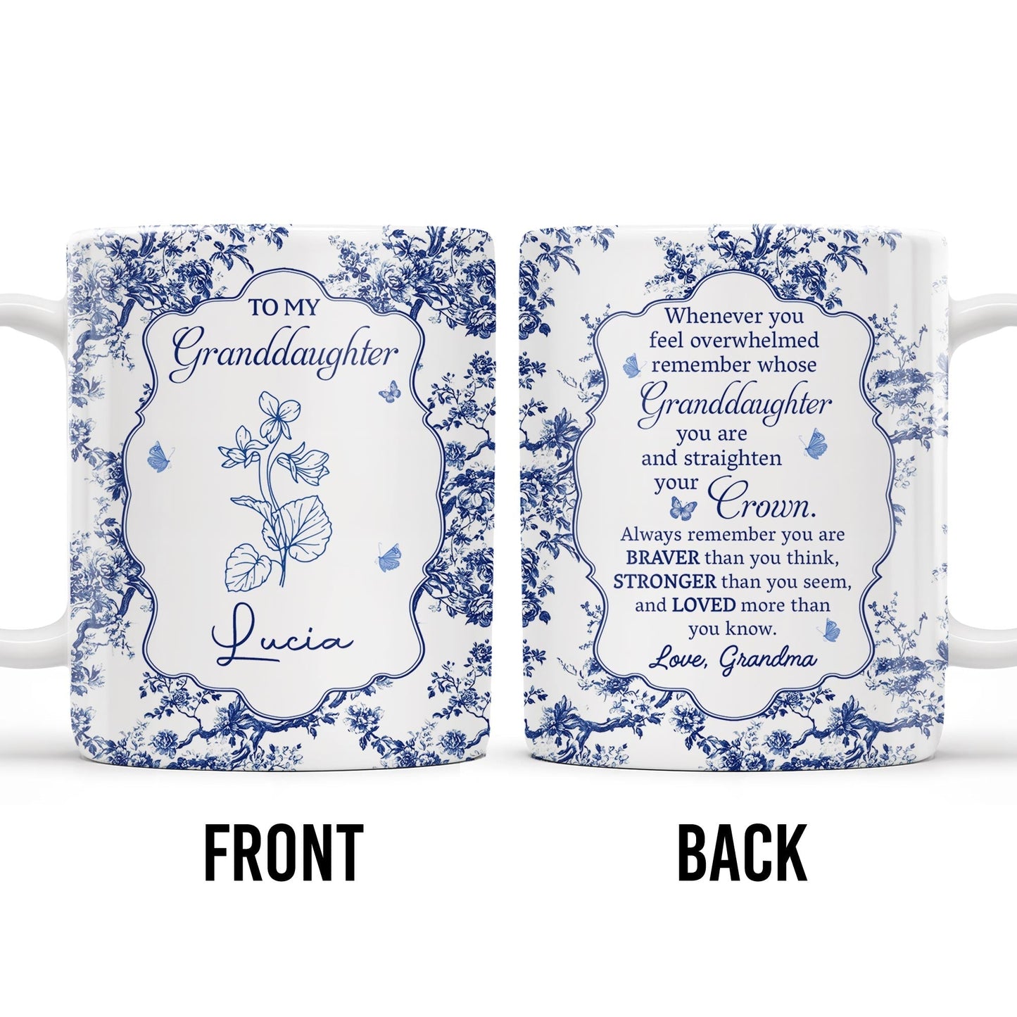 To My Granddaughter, Whenever You Feel Overwhelmed, Flowers And Crown - Personalized Custom Coffee Mug - GDT299_MG