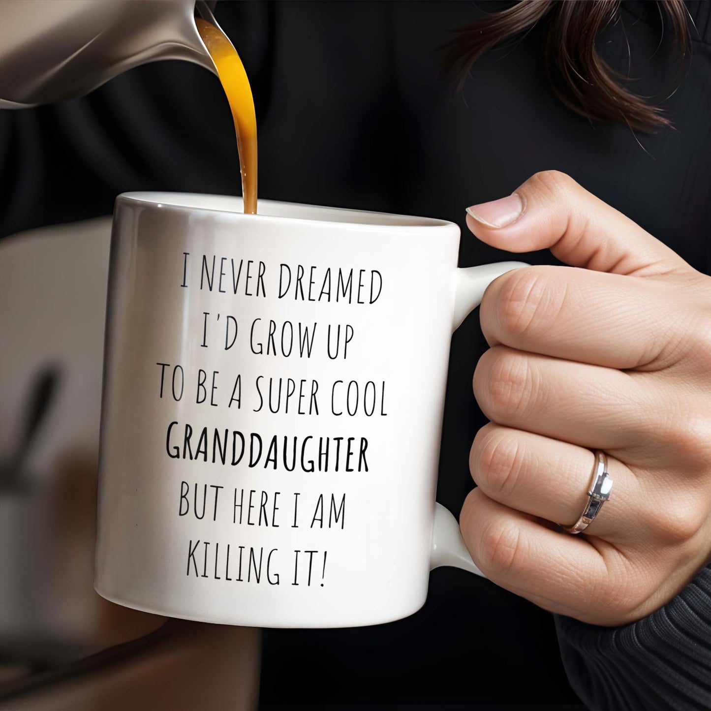 I Never Dreamed I'd Grow Up To Be A Super Cool Granddaughter, Text - Personalized Custom Coffee Mug - GDT311_MG