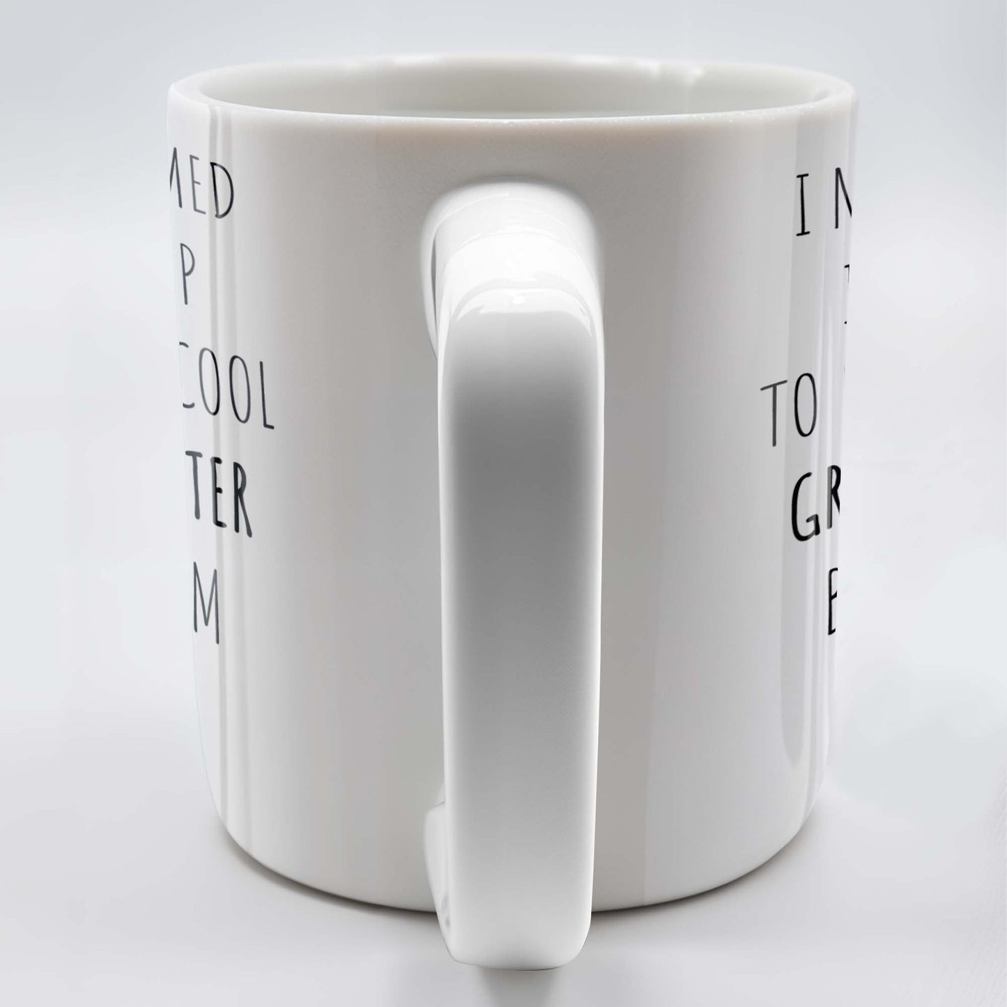 I Never Dreamed I'd Grow Up To Be A Super Cool Granddaughter, Text - Personalized Custom Coffee Mug - GDT311_MG