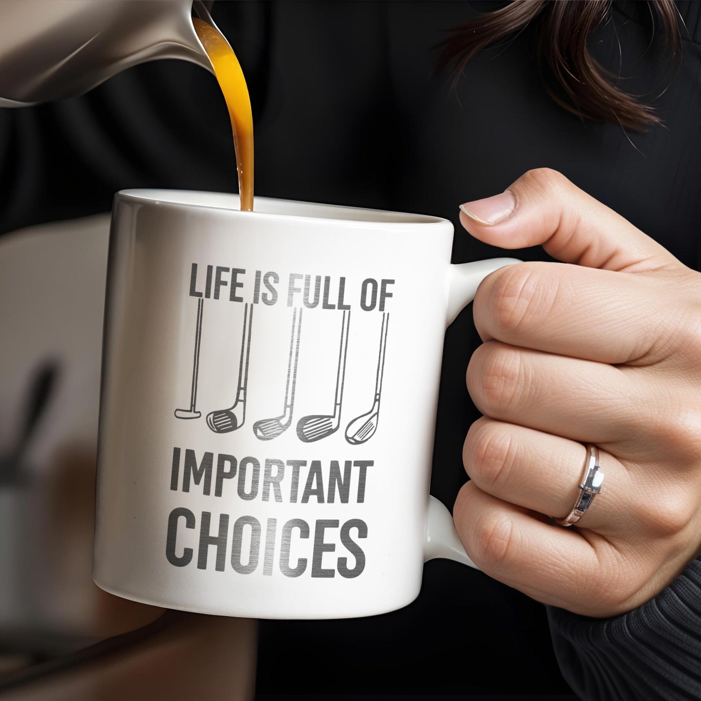 Life Is Full Of Important Choices, Golf Clubs - Personalized Custom Coffee Mug - GOLF004_MG