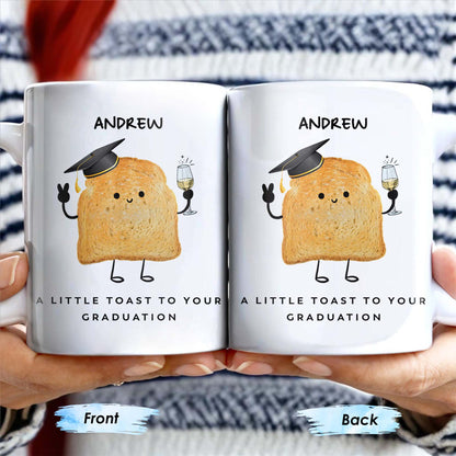 A Little Toast To Your Graduation Toast With Mortarboard - Personalized Custom Coffee Mug - GRAD002_MG