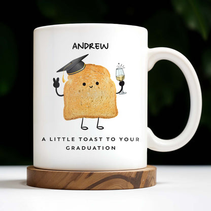 A Little Toast To Your Graduation Toast With Mortarboard - Personalized Custom Coffee Mug - GRAD002_MG
